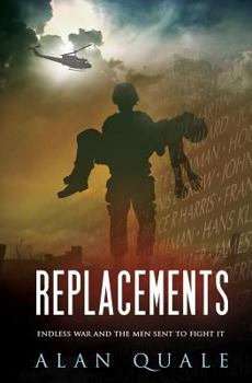 Paperback Replacements: Endless War and the Men Sent to Fight It Book