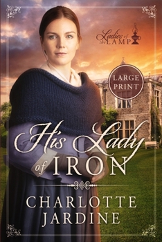His Lady of Iron: a sweet Victorian Romance (large print edition) - Book #2 of the Ladies of the Lamp
