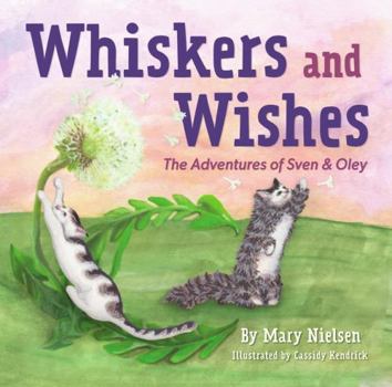 Whiskers and Wishes: The Adventures of Sven and Oley