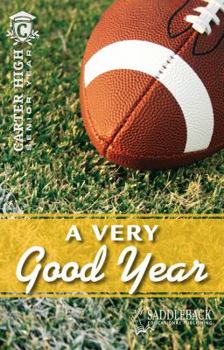 A Very Good Year (Carter High Chronicles Senior Year) - Book  of the Carter High: Senior Year