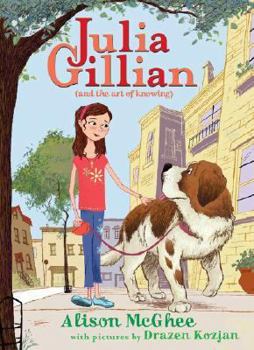 Hardcover Julia Gillian (and the Art of Knowing) Book