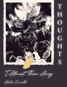 Paperback Thoughts I Almost Threw Away Book