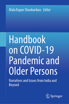 Hardcover Handbook on Covid-19 Pandemic and Older Persons: Narratives and Issues from India and Beyond Book