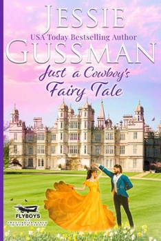 Paperback Just a Cowboy's Fairy Tale (Sweet Western Christian Romance Book 9) (Flyboys of Sweet Briar Ranch in North Dakota) Large Print Edition [Large Print] Book