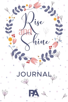 Rise and Shine Journal: Lined Journal with Premium Paper, Perfect for School, Office & Home (Gratitude Journal, Mental Health Journal, Mindfulness ... & Home (Gratitude Journal, Mental Health Jo