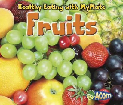 Fruits - Book  of the Healthy Eating with MyPlate