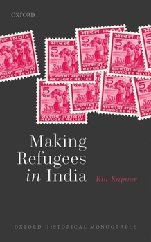 Hardcover Making Refugees in India Book