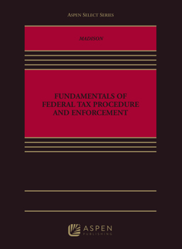 Paperback Fundamentals of Federal Tax Procedure and Enforcement Book