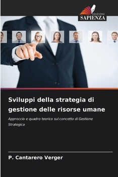 Sviluppi della strategia di gestione delle risorse umane (Italian Edition)