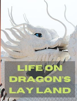 Paperback Life on Dragon's Lay Land Book