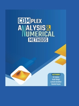Hardcover Complex Analysis and Numerical Methods Book