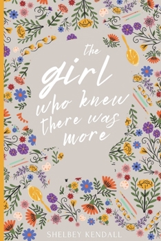 Paperback The Girl Who Knew There Was More Book