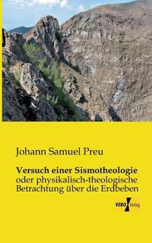 Paperback Versuch einer Sismotheologie: oder physikalisch-theologische Betrachtung über die Erdbeben [German] Book