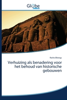 Paperback Verhuizing als benadering voor het behoud van historische gebouwen [Dutch] Book