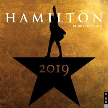 Calendar Hamilton 2019 Wall Calendar: An American Musical Book