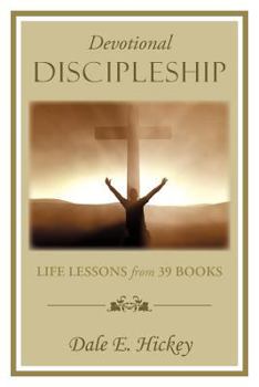 Paperback Devotional Discipleship: Life Lessons from 39 Books Book