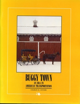 Hardcover Buggy Town: An Era in American Transportation Book