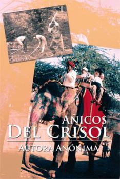 Paperback Anicos del Crisol [Spanish] Book