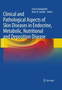 Hardcover Clinical and Pathological Aspects of Skin Diseases in Endocrine, Metabolic, Nutritional and Deposition Disease Book