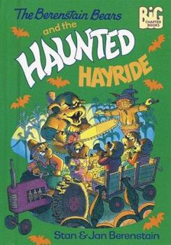 Paperback The Berenstain Bears and the Haunted Hayride Book