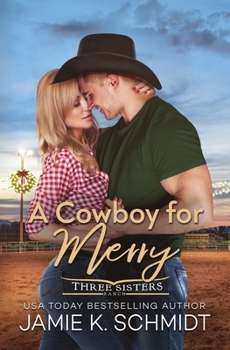 Paperback A Cowboy for Merry (Three Sisters Ranch) Book