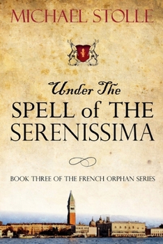 Paperback Under the Spell of The Serenissima Book