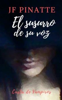 Paperback El Susurro de Su Voz: Casta de Vampiros [Spanish] Book