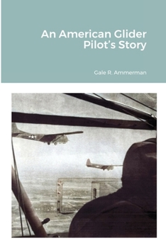 Paperback An American Glider Pilot's Story Book
