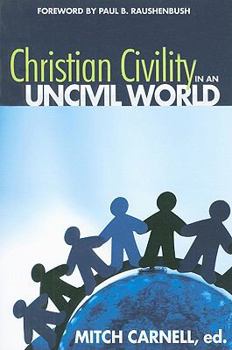 Paperback Christian Civility in an Uncivil World Book
