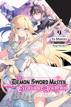 Paperback The Demon Sword Master of Excalibur Academy, Vol. 9 (Light Novel): Volume 9 Book