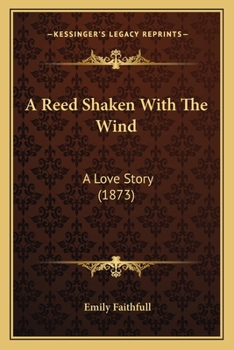 A Reed Shaken With the Wind