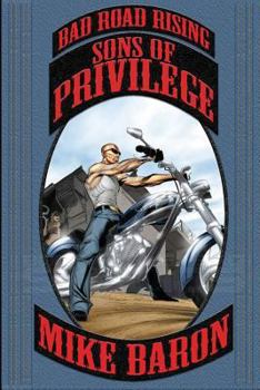 Paperback Sons of Privilege: Bad Road Rising (Book 2) Book