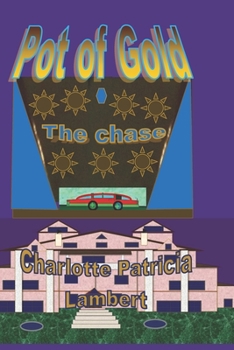 Paperback Pot of Gold: The chase Book