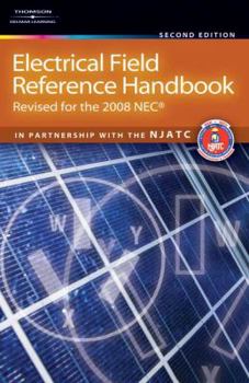 Spiral-bound Electrical Field Reference Handbook: Revised for the NEC 2008 Book