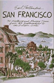 Paperback Earl Thollander's San Francisco: 30 Walking and Driving Tours Book