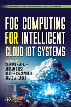 Hardcover Fog Computing for Intelligent Cloud Iot Systems Book