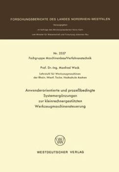 Paperback Anwenderorientierte Und Prozeßbedingte Systemergänzungen Zur Kleinrechnergestützten Werkzeugmaschinensteuerung [German] Book