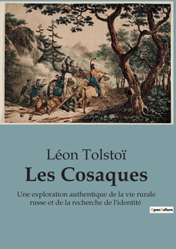 Paperback Les Cosaques: Une exploration authentique de la vie rurale russe et de la recherche de l'identité [French] Book