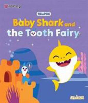 Paperback Baby Shark and the Tooth Fairy - Official PINKFONG Authorised Title Book