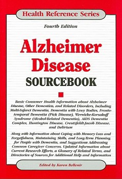 Hardcover Alzheimer Disease Sourcebook: Basic Consumer Health Information about Alzheimer Disease, Other Dementias, and Related Disorders, Including Multi-Inf Book