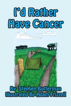 Paperback I'd Rather Have Cancer [Large Print] Book