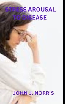 Paperback Stress Arousal to Disease Book