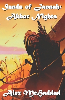 Paperback Sands of Jannah: Akbar Nights: Book 2 Book