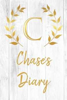 Paperback Chase's Diary: Personalized Diary for Chase / Journal / Notebook - C Monogram Initial & Name - Great Christmas or Birthday Gift Book