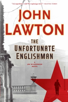 The Unfortunate Englishman : A Novel - Book #2 of the Joe Wilderness