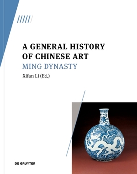 Paperback A General History of Chinese Art: Ming Dynasty Book