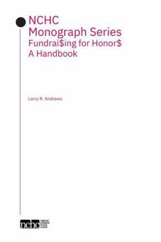 Paperback Fundrai$ing for Honor$: A Handbook (NCHC Monograph Series) Book