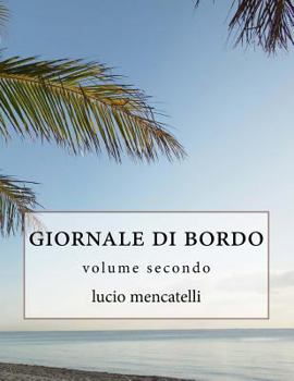 Paperback giornale di bordo: volume secondo [Italian] Book