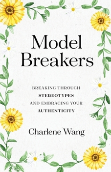 Paperback Model Breakers: Breaking Through Stereotypes and Embracing Your Authenticity Book