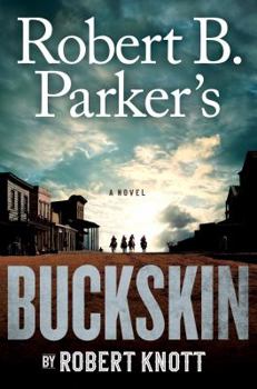 Hardcover Robert B. Parker's Buckskin Book